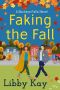 [Buckeye Falls 04] • Faking the Fall